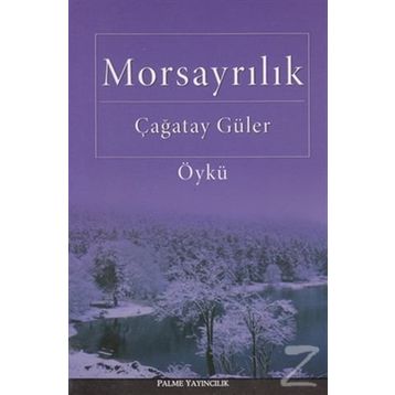 MORSAYRILIK - ÇAĞATAY GÜLER