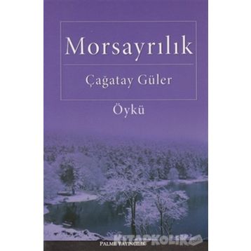 MORSAYRILIK - ÇAĞATAY GÜLER