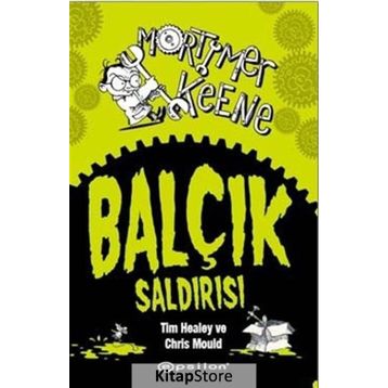 Mortimer Keene Balçık Saldırısı - Tim Healey Chris Mould