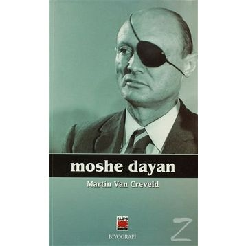 MOSHE DAYAN - MARTIN VAN CREVELD