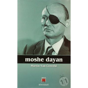 MOSHE DAYAN - MARTIN VAN CREVELD