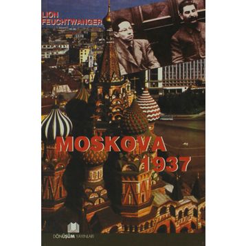 MOSKOVA 1937 - LION FEUCHTWANGER