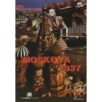 MOSKOVA 1937 - LION FEUCHTWANGER