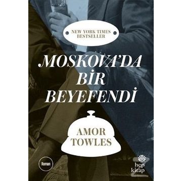 Moskova’da Bir Beyefendi - Amor Towles