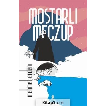 Mostarlı Meczup - Mehmet Erdem