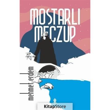 Mostarlı Meczup - Mehmet Erdem