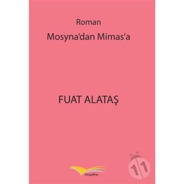 Mosyna'dan Mimas'a - Fuat Alataş