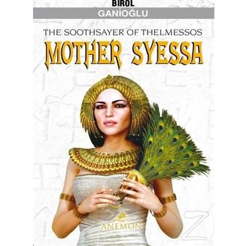 Mother Syessa - Birol Ganioğlu