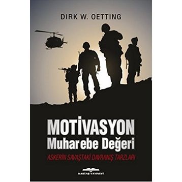 Motivasyon Muharebe Değeri - Dirk W. Oetting