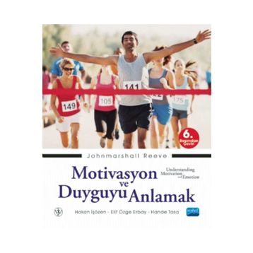 Motivasyon ve Duyguyu Anlamak - Nobel Yayınevi