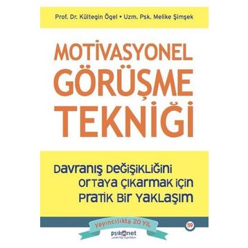 Motivasyonel Görüşme Tekniği - Kültegin Ögel