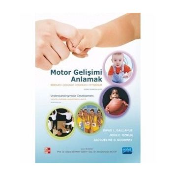 Motor Gelişimi Anlamak - David L. Gallahue yard dilara sevimay ozer Abdurrahman Aktop John C. Ozmun Jackie D. Goodway