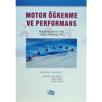 MOTOR ÖĞRENME VE PERFORMANS - CRAIG A. WRISBERG;RICHARD A. SCHMIDT