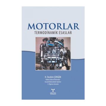 Motorlar Termodinamik Esaslar - H. İbrahim Şengün