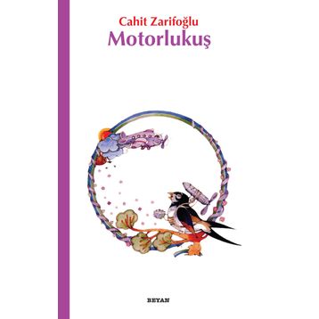 Motorlu Kuş - Cahit Zarifoğlu