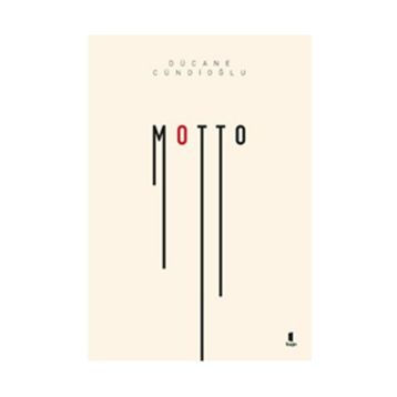 Motto - Dücane Cündioğlu