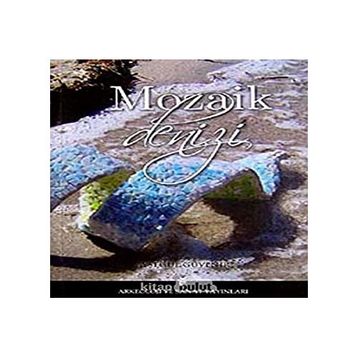 MOZAIK DENIZI - AYŞEGÜL GÜVENİR