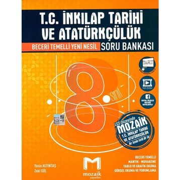 Mozaik Yayınları 8. Sınıf LGS T.C. İnkılap Tarihi ve Atatürkçülük Soru Bankası