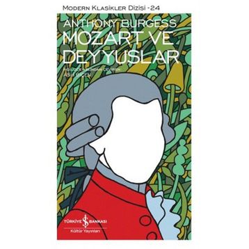 MOZART VE DEYYUSLAR - ANTHONY BURGESS