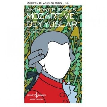 MOZART VE DEYYUSLAR - ANTHONY BURGESS