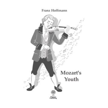 Mozart's Youth - Franz Hoffmann
