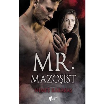 Mr. Mazoşist - Nimet Karakaş