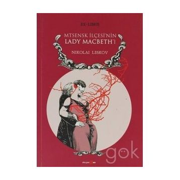 Mtsensk İlçesi'nin Lady Macbeth'i - Nikolai Leskov