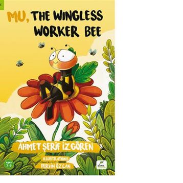 Mu, the Wingless Worker Bee - Ahmet Şerif İzgören