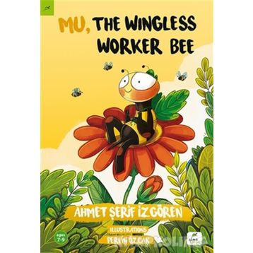 Mu, the Wingless Worker Bee - Ahmet Şerif İzgören