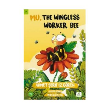 Mu, the Wingless Worker Bee - Ahmet Şerif İzgören