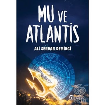Mu Ve Atlantis - Ali Serdar Demirci