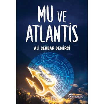 Mu Ve Atlantis - Ali Serdar Demirci