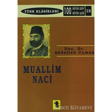 MUALLIM NACI - ABDULLAH UÇMAN