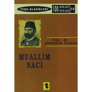 MUALLIM NACI - ABDULLAH UÇMAN