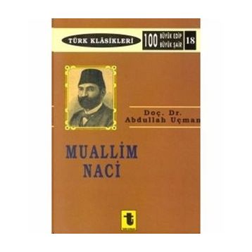 MUALLIM NACI - ABDULLAH UÇMAN