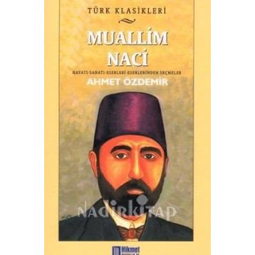 Muallim Naci - Ahmet Özdemir