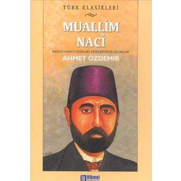 Muallim Naci - Ahmet Özdemir