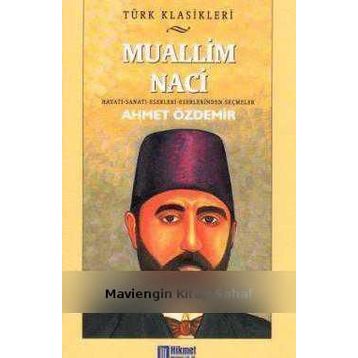 Muallim Naci - Ahmet Özdemir