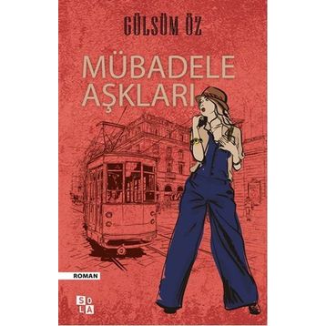 Mübadele Aşkları - Gülsüm Öz