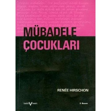 Mübadele Çocukları - Renee Hirschon