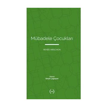Mübadele Çocukları - Renee Hirschon