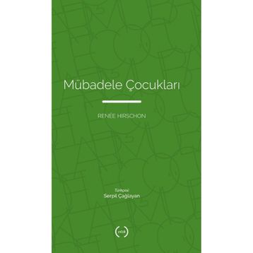 Mübadele Çocukları - Renee Hirschon