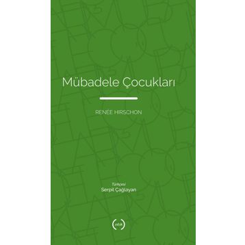 Mübadele Çocukları - Renee Hirschon
