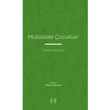 Mübadele Çocukları - Renee Hirschon