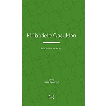 Mübadele Çocukları - Renee Hirschon
