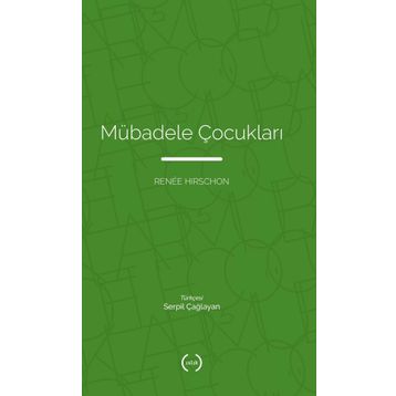 Mübadele Çocukları - Renee Hirschon