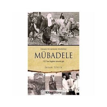 Mübadele - İnsan ve Mekan Yüzüyle - İhsan Tevfik