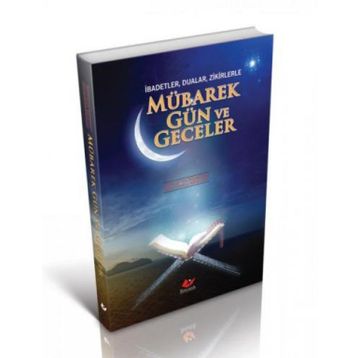 MÜBAREK GÜN VE GECELER - BILAL EREN