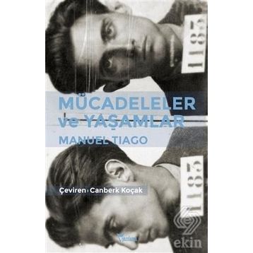 Mücadeleler ve Yaşamlar - Manuel Tiago