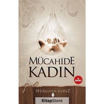 Mücahide Kadın - Nureddin Yıldız